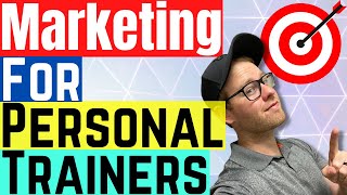 Marketing For Personal Trainers  THIS Is How To Get Clients [upl. by Hebe424]