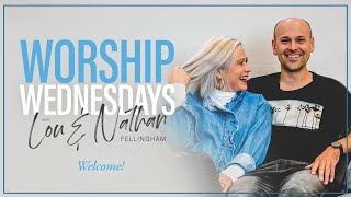 Worship Wednesday with Lou amp Nathan Fellingham 170124 [upl. by Kelci]