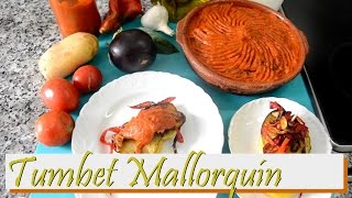 Tumbet mallorquín Las Recetas del Hortelano [upl. by Anaugahs594]