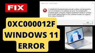 Bad image Error 0xc000012f on Windows 11  10Fix [upl. by Tsenre108]