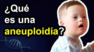 ¿Qué son las aneuploidías 👶🏻 Cromosomopatías 2 🧬 [upl. by Costello]