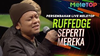 Ruffedge  Seperti Mereka  Persembahan Live MeleTOP  Nabil amp Neelofa [upl. by Dorkus]