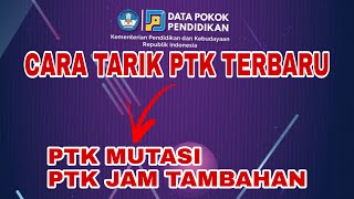 CARA TARIK PTK PADA DAPODIK 2021 [upl. by Rothstein]