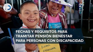 ¡Apúntale Pensión Bienestar para personas con discapacidad fechas y requisitos para tramitarla [upl. by Lalittah230]