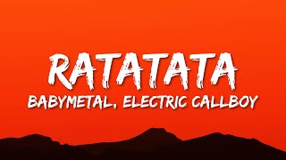 Electric Callboy  RATATATA Lyrics ft BABYMETAL [upl. by Laehcym]