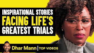 Inspirational Stories Facing Lifes Greatest Trials  Dhar Mann [upl. by Swan]