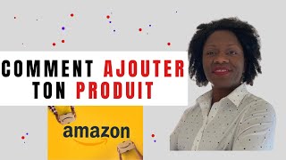 Comment Mettre en Ligne un Produit sur Amazon  Valider sa marque pour vendre sur amazon FBA [upl. by Buderus]