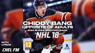 Chiddy Bang  Opposite Of Adults  Lyrics  NHL 18 Trailer Song [upl. by Ecirtaemed]