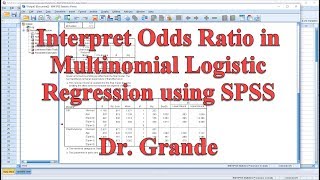 Interpreting Odds Ratio for Multinomial Logistic Regression using SPSS  Nominal and Scale Variables [upl. by Eibur]