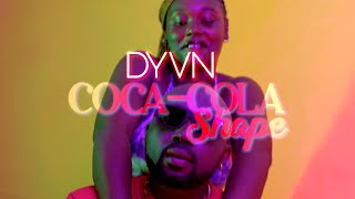 DVYN  quotCOCA COLA SHAPEquot Official Video  ELEGANT EMPIRE  LAGOS  NIGERIA [upl. by Zinck505]