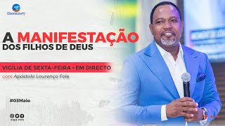 VIGÃLIA DE SEXTAFEIRA  A MANIFESTAÃ‡ÃƒO DOS FILHOS DE DEUS  03052024 [upl. by Enirol]