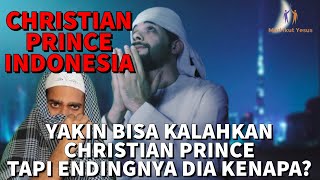 CHRISTIAN PRINCE INDONESIA  Muslim ini Yakin 100 bisa kalahkan Christian Prince tapi endingnya [upl. by Oniger]