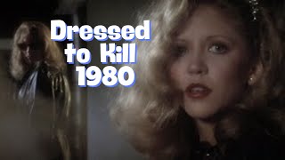 Dressed to Kill 1980 A Bold Thriller That Keeps You Guessing [upl. by Zel]