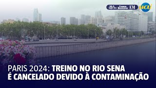 Treino é cancelado no Rio Sena devido à contaminação da água [upl. by Rech27]