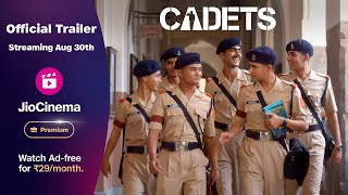 Cadets  Streaming 30th August  JioCinema Premium  Subscribe at Rs 29month [upl. by Barron]