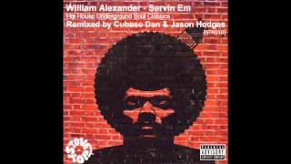 William AlexanderServin EmJason Hodges Mix [upl. by Yrtnej]