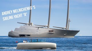 £360 MILLION superyacht  Andrey Melnichenkos Sailing Yacht A [upl. by Adnahsar]