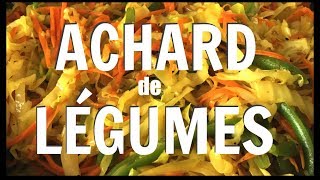 RECETTE FACILE ACHARD DE LÉGUMES [upl. by Alinna]