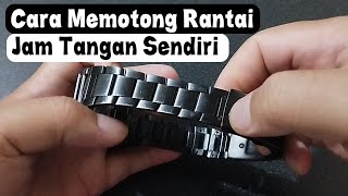 cara mudah memotong rantai jam tangan  cara memotong  mengurangi rantai jam tangan [upl. by Ecnarret982]