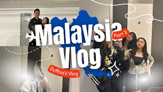 MALAYSIA VLOG PART 2  M6 Vlog [upl. by Mikel]