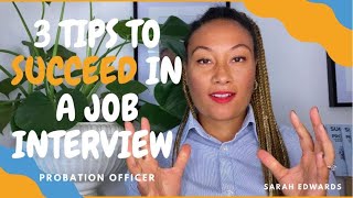 Tips To Succeed In An Interview Probation Officer  Civil Service Success Profiles [upl. by Jerrilee525]