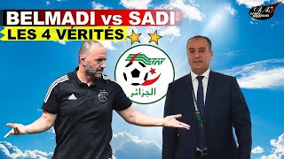 Les 4 Vérités Dérangeantes sur Djamel Belmadi et le Conflit avec la FAF et Walid Sadi [upl. by Schafer]