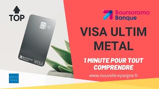 1 MINUTE POUR COMPRENDRE 2  La carte visa Ultim Metal  Boursorama Banque [upl. by Othello301]