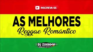 As Melhores Reggae Romântico Dj Zinhooh roots [upl. by Agnot512]