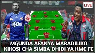 MABADILIKO KIKOSI CHA SIMBA LEO DHIDI YA KMC FC NBC PREMIE RLEAGUE [upl. by Tareyn656]