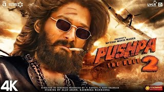 PUSHPA 2 FULL MOVIE IN HINDI DUBBED Actor Allu Arjun amp Rashmika Mandana 2024 Released [upl. by Erised53]