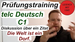 telc Deutsch C1 – Prüfung  26  Sprechen 10 – Beispiel für eine Diskussion über ein Zitat [upl. by Anael622]