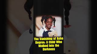 Asha Degree The Child Who Vanished Into the Night unsolveddisappearances [upl. by Nodrog83]