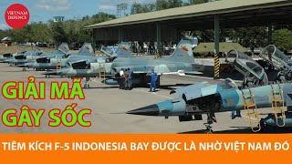 Ăn cấm vận nhờ Việt Nam 16 tiêm kích F5 Indonesia mới bay được [upl. by Plunkett]