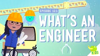 Whats an Engineer Crash Course Kids 121 [upl. by Zeculon]