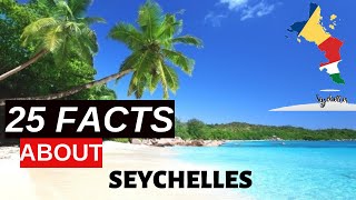 Seychelles  25 Interesting Facts About the Seychelles Islands [upl. by Anaiad782]