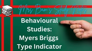 Mrs Bams study notes Introduction to the Myer Briggs Type Indicator MBTI [upl. by Greenlee]