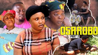 OSAROBO PART 2  LATEST BENIN MOVIES 2024 [upl. by Tloh596]