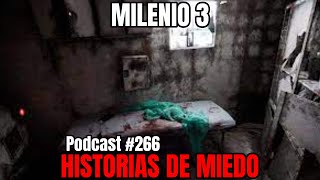 Milenio 3  Historias de miedo Podcast 266 [upl. by Orips]