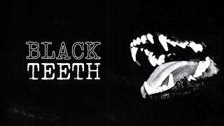 quotBlack Teethquot Creepypasta [upl. by Alister]