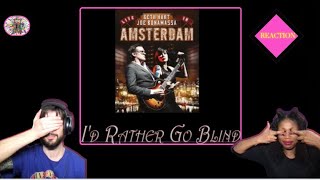 JOE BONAMASSA amp BETH HART  quotID RATHER GO BLINDquot reaction [upl. by Galitea]