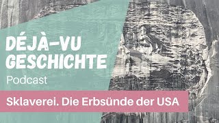 Podcast Sklaverei Die Erbsünde der USA [upl. by Anayt]