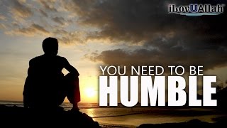 You Need To Be Humble  Mufti Menk [upl. by Yedarb299]