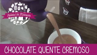 Chocolate Quente Cremoso  Episódio 8  Receitas da Mussinha [upl. by Stedmann104]