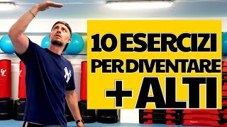 10 ESERCIZI per diventare più ALTI ⚫ Strategia per GUADAGNARE qualche CENTIMETRO in ALTEZZA [upl. by Idleman]