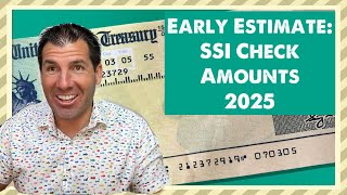 Early Estimates New SSI Check Amount in 2025  Supplemental Security Income [upl. by Nnayrb]