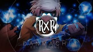 DanMachi  Heroic Desire  R 3 I Z X R Remix Eiyuu Ganbou [upl. by Inele]