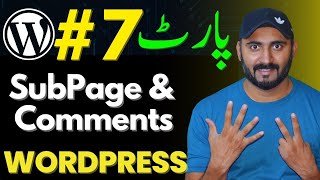 How to Create Child Pages and Enable or Disable Comments in WordPress Pages  Class 7 [upl. by Grani]