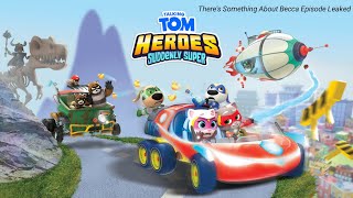 Theres Something About Becca  Talking Tom Heroes Suddenly Super Episode Leaked [upl. by Akemet426]