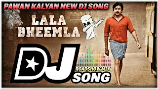 Lala Bheemla Dj Song  Bheemla Nayak Dj Songs  Pawan Kalyan New Dj Songs Roadshow Mix Dj Yogi [upl. by Marsland411]