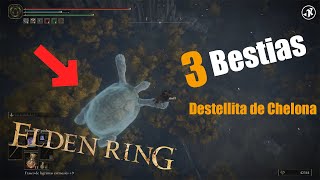 Busca 3 Bestias Sabias  Destellita de Chelona  ELDEN RING [upl. by Hamaso]